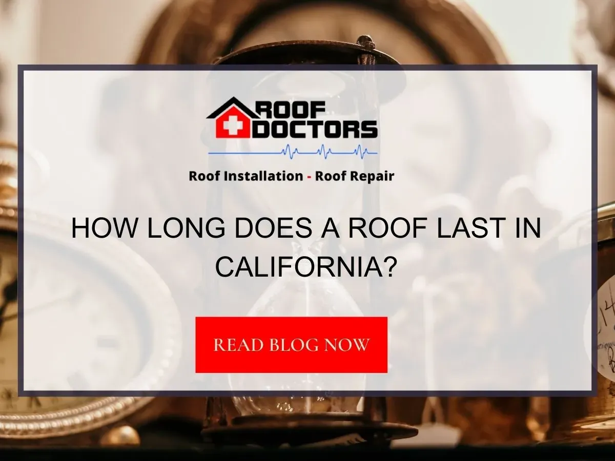 How Long Does a Roof Last in California?