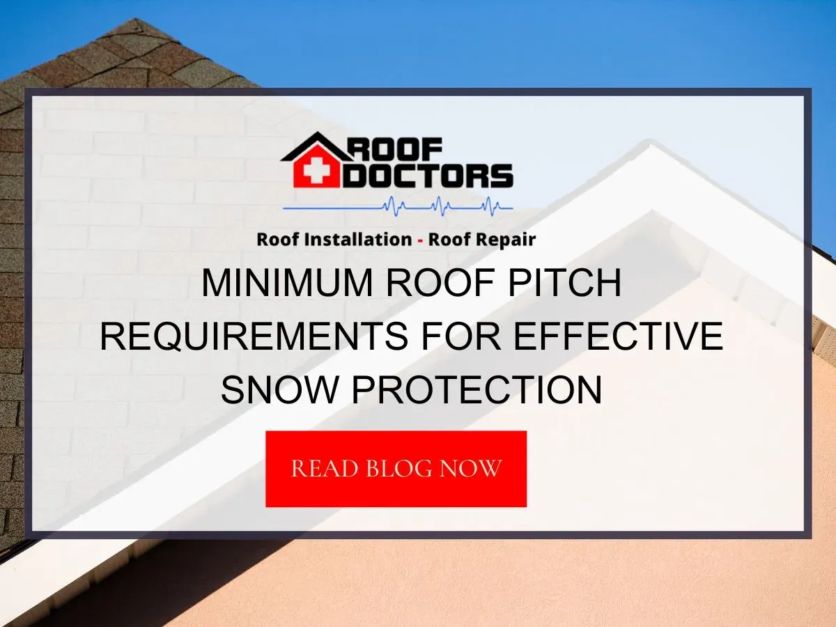 Minimum Roof Pitch Requirements for Effective Snow Protection