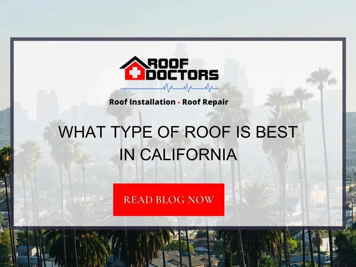 What Type Of Roof Is Best In California