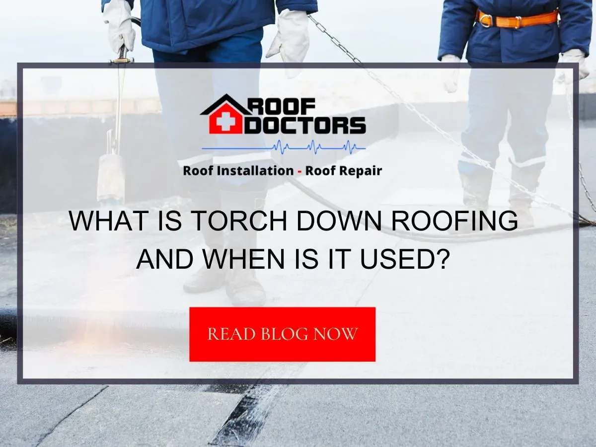What Is Torch Down Roofing and When Is It Used?