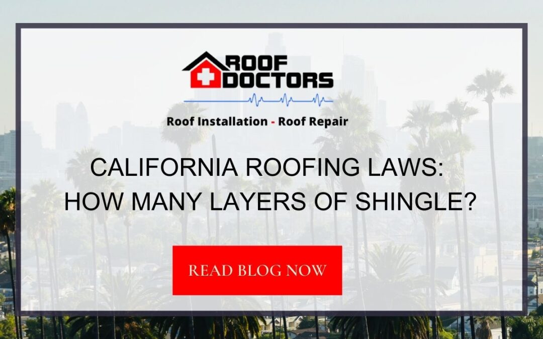 California Roofing Laws: How Many Layers of Shingle?