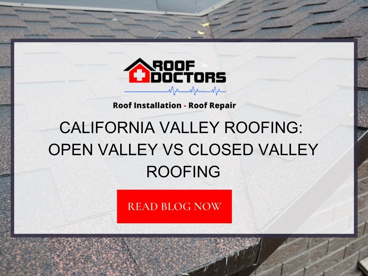 Front image of a blog titled "California Valley Roofing: Open Valley vs closed Valley Roofing" with an open roof valley on asphalt shingle roof as the background and the title displayed in serif typography