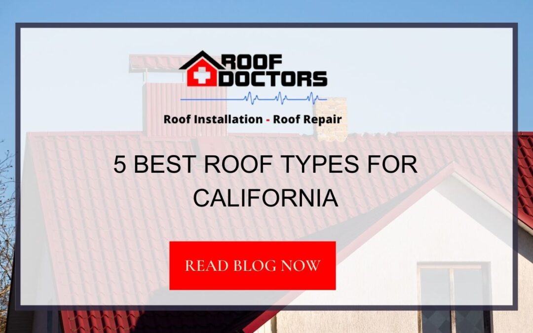 5 Best Roof Types For California
