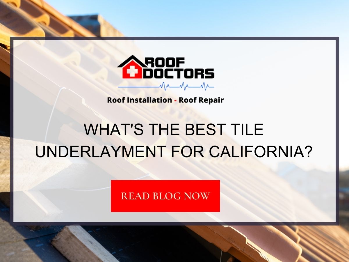 Front image of a blog titled "What's The Best Tile Underlayment for California?" with a close-up of a clay tile roof with an underlayment as the background and the title displayed in serif typography