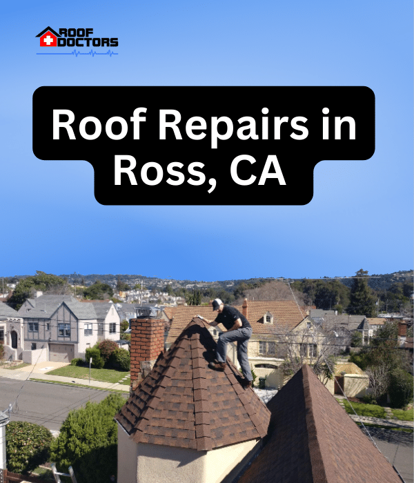 A man standing on steep shingle roof turret with a blue sky background with the text " Roof Repairs in Ross, Ca" overlayed