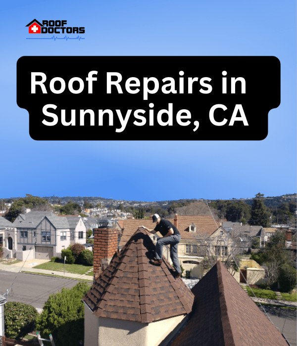A man standing on steep shingle roof turret with a blue sky background with the text " Roof Repairs in Sunnyside, Ca" overlayed