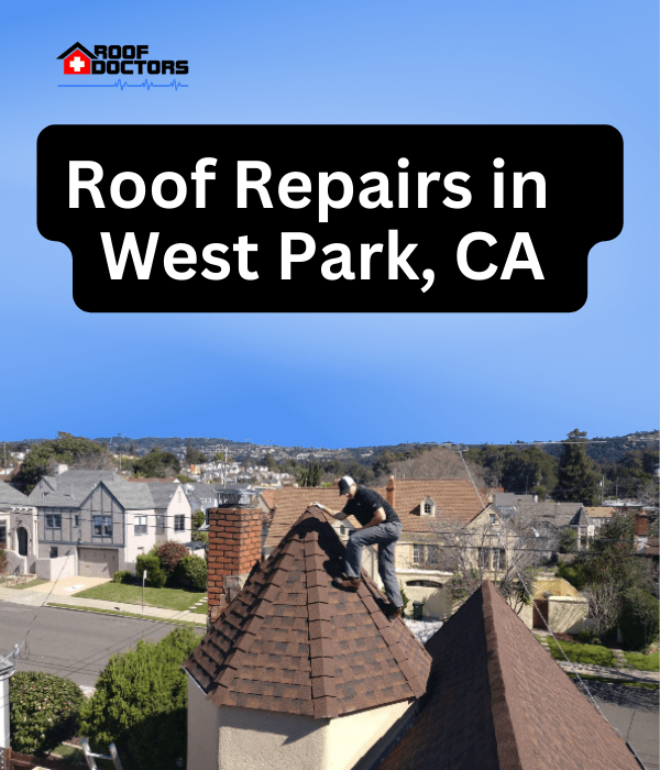 A man standing on steep shingle roof turret with a blue sky background with the text " Roof Repairs in West Park, Ca" overlayed