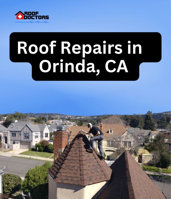 A man standing on steep shingle roof turret with a blue sky background with the text " Roof Repairs in Orinda, Ca" overlayed