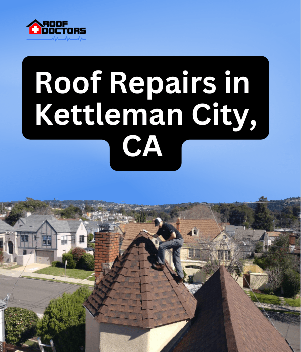 roof turret with a blue sky background with the text " Roof Repairs in Kettleman City, Ca" overlayed