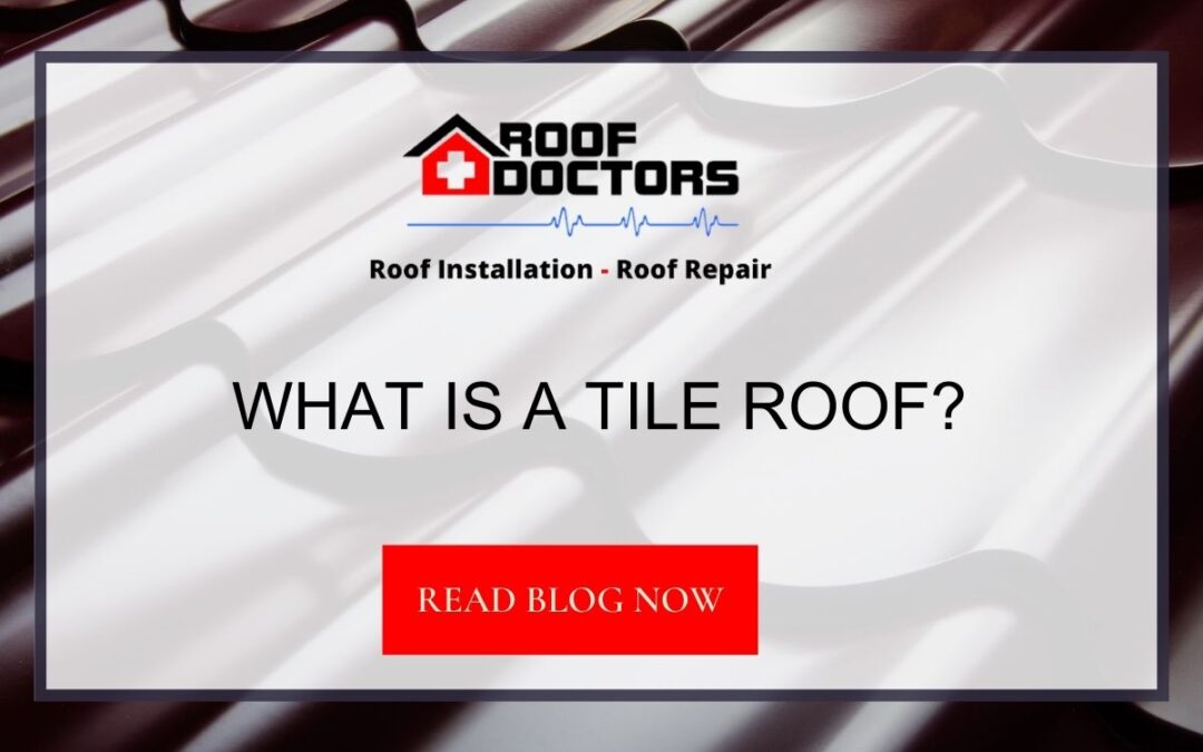 What is a Tile Roof?