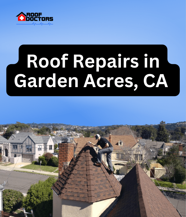 roof turret with a blue sky background with the text " Roof Repairs in Garden Acres, Ca" overlayed
