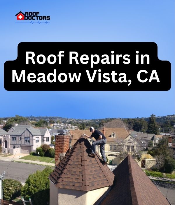 roof turret with a blue sky background with the text " Roof Repairs in Meadow Vista, Ca" overlayed