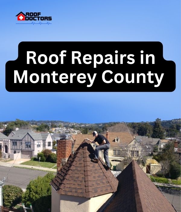 roof turret with a blue sky background with the text " Roof Repairs in Monterey County" overlayed