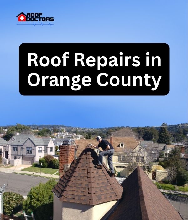 roof turret with a blue sky background with the text " Roof Repairs in Orange County" overlayed