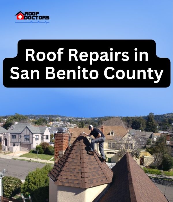 roof turret with a blue sky background with the text " Roof Repairs in San Benito County" overlayed
