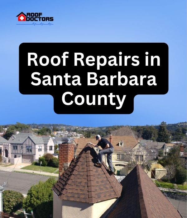 roof turret with a blue sky background with the text " Roof Repairs in Santa Barbara County" overlayed