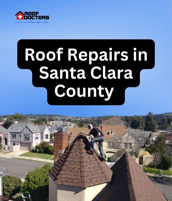 roof turret with a blue sky background with the text " Roof Repairs in Santa Clara County" overlayed