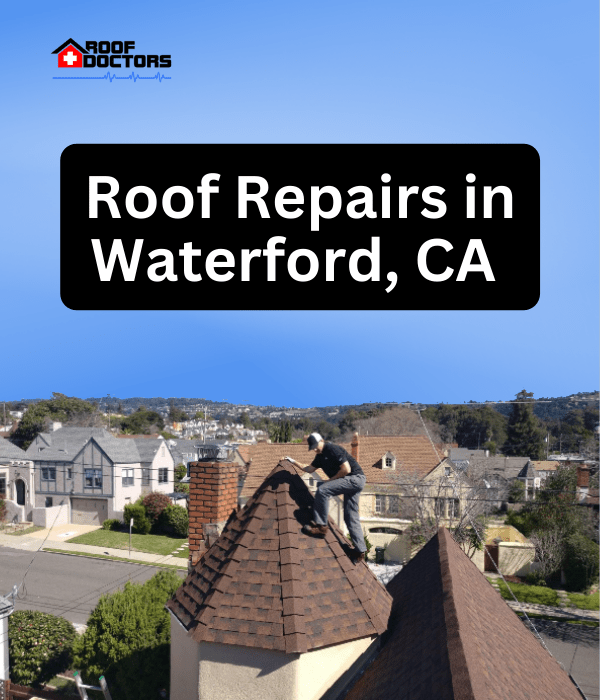 roof turret with a blue sky background with the text " Roof Repairs in Waterford, Ca" overlayed