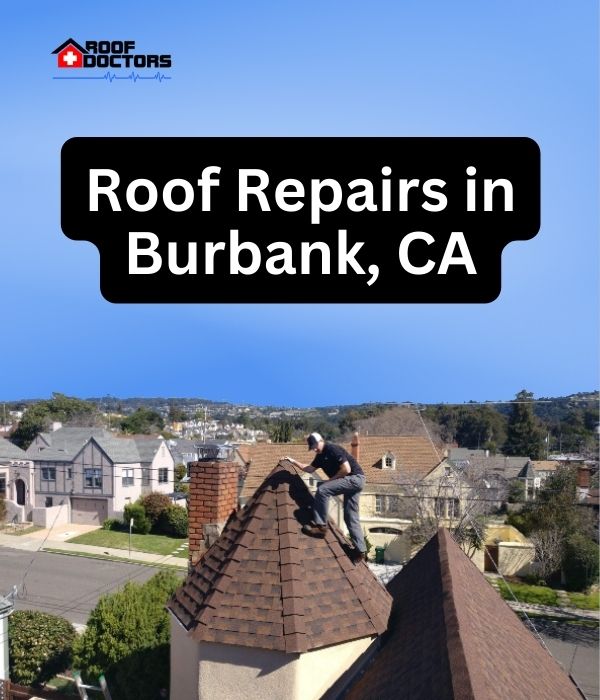 roof turret with a blue sky background with the text " Roof Repairs in Burbank, CA" overlayed