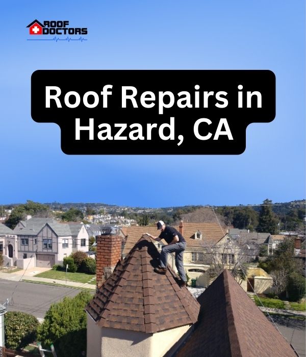 roof turret with a blue sky background with the text " Roof Repairs in Hazard, CA" overlayed