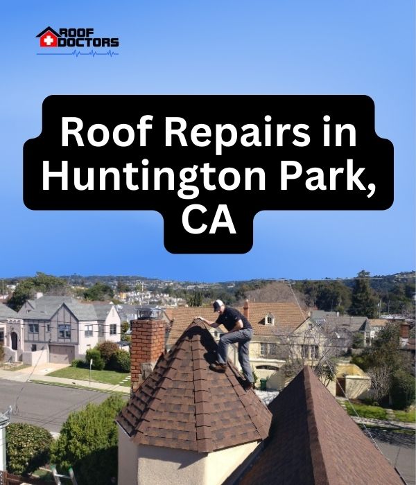 roof turret with a blue sky background with the text " Roof Repairs in Huntington Park, CA" overlayed