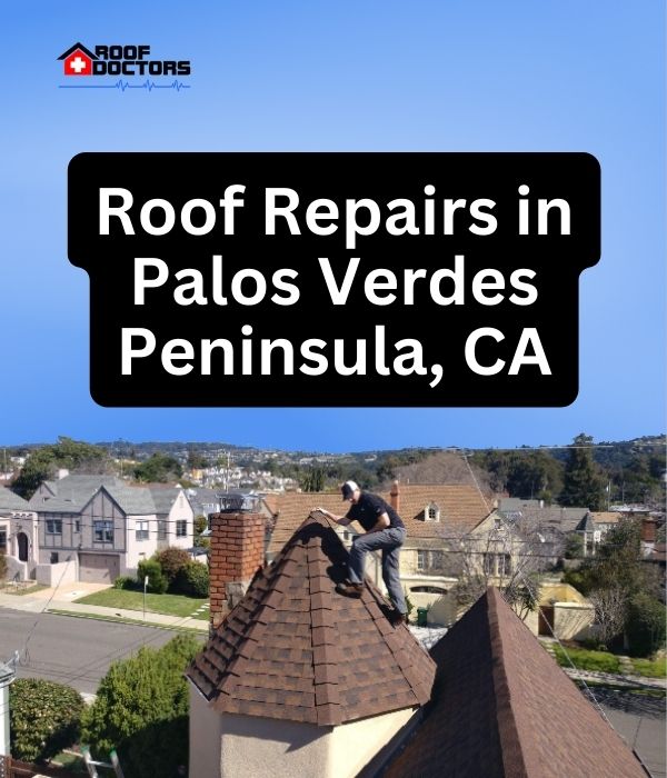 roof turret with a blue sky background with the text " Roof Repairs in Palos Verdes Peninsula, CA" overlayed
