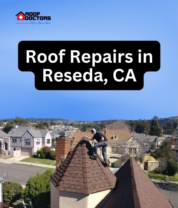 roof turret with a blue sky background with the text " Roof Repairs in Reseda, CA" overlayed