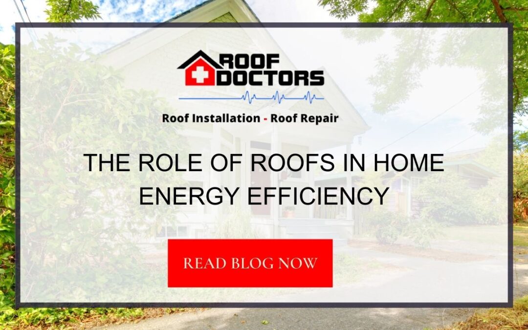 The Role of Roofs in Home Energy Efficiency