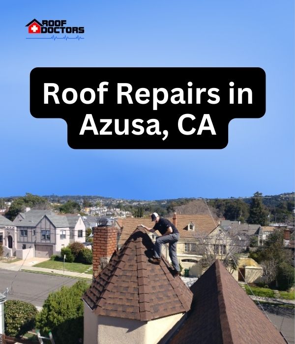 roof turret with a blue sky background with the text " Roof Repairs in Azusa, CA" overlayed