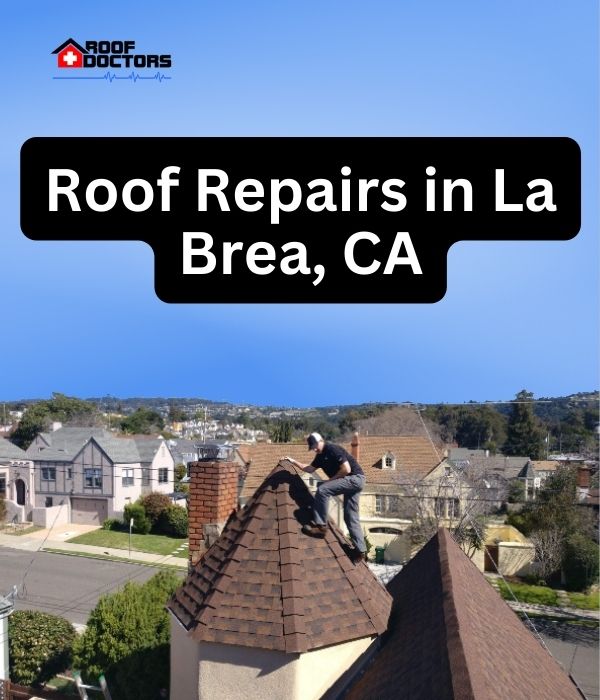 roof turret with a blue sky background with the text " Roof Repairs in La Brea, CA" overlayed