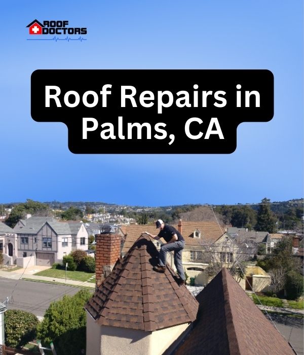 roof turret with a blue sky background with the text " Roof Repairs in Palms, CA" overlayed
