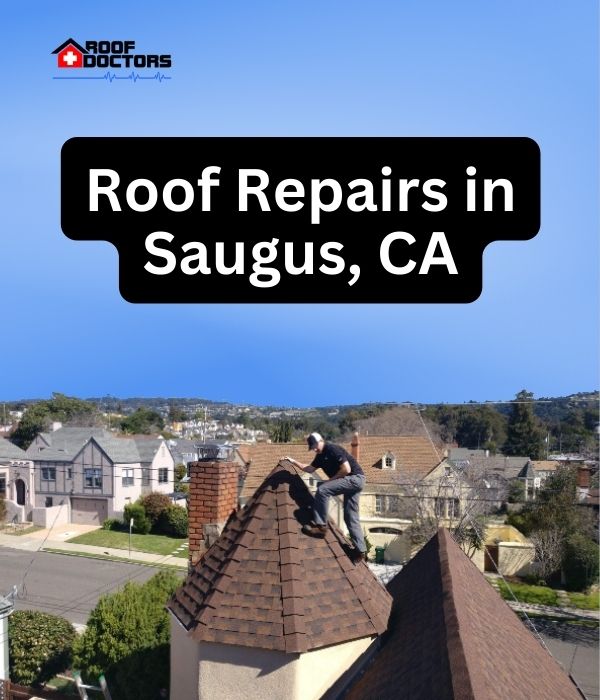 roof turret with a blue sky background with the text " Roof Repairs in Saugus, CA" overlayed