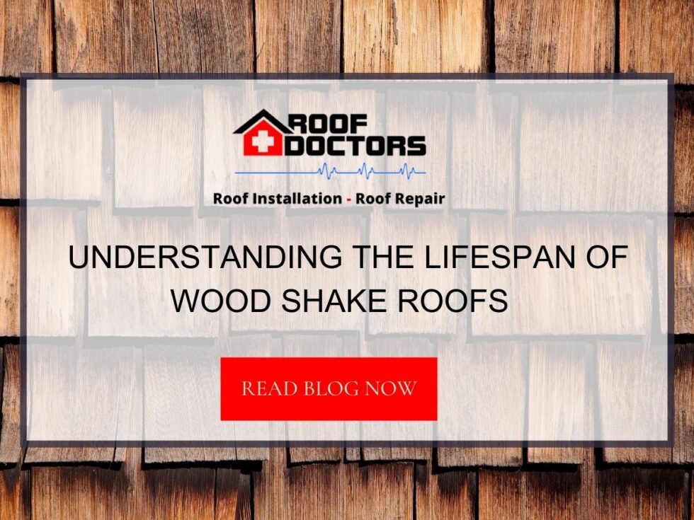 Understanding the Lifespan of Wood Shake Roofs Roof Doctors