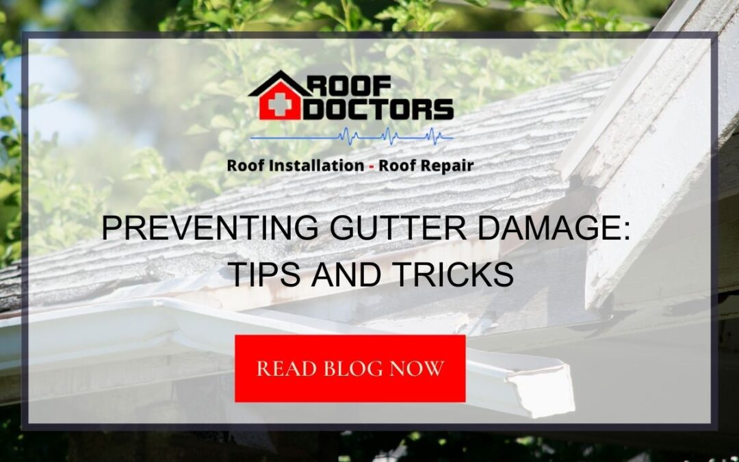 Preventing Gutter Damage: Tips and Tricks