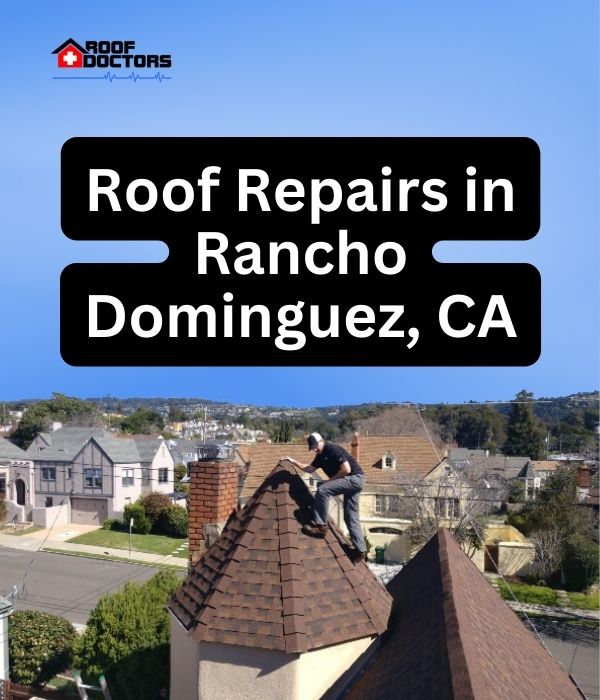 roof turret with a blue sky background with the text " Roof Repairs in Rancho Dominguez, CA" overlayed