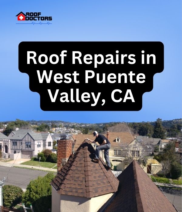 roof turret with a blue sky background with the text " Roof Repairs in West Puente Valley, CA" overlayed