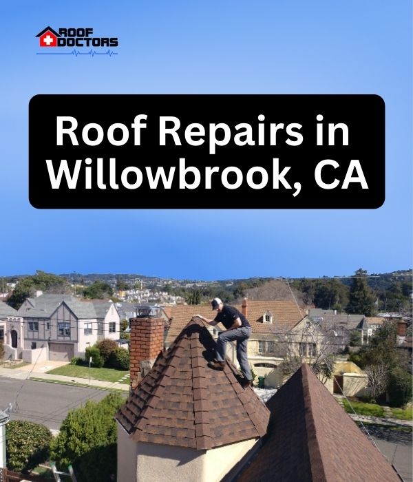roof turret with a blue sky background with the text " Roof Repairs in Willowbrook, CA" overlayed