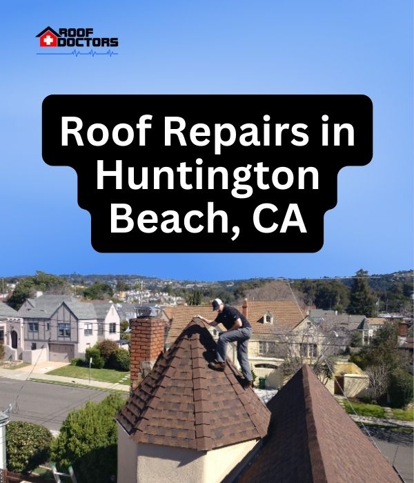 roof turret with a blue sky background with the text " Roof Repairs in Huntington Beach, CA" overlayed