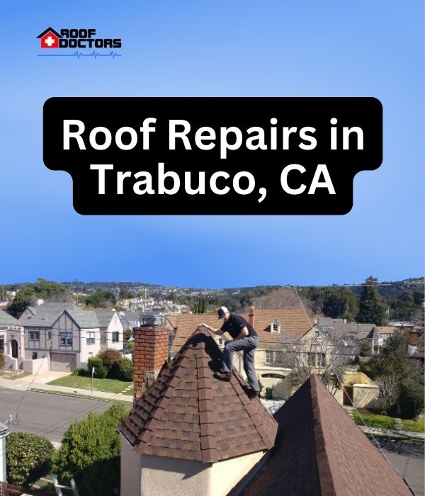 roof turret with a blue sky background with the text " Roof Repairs in Trabuco, CA" overlayed