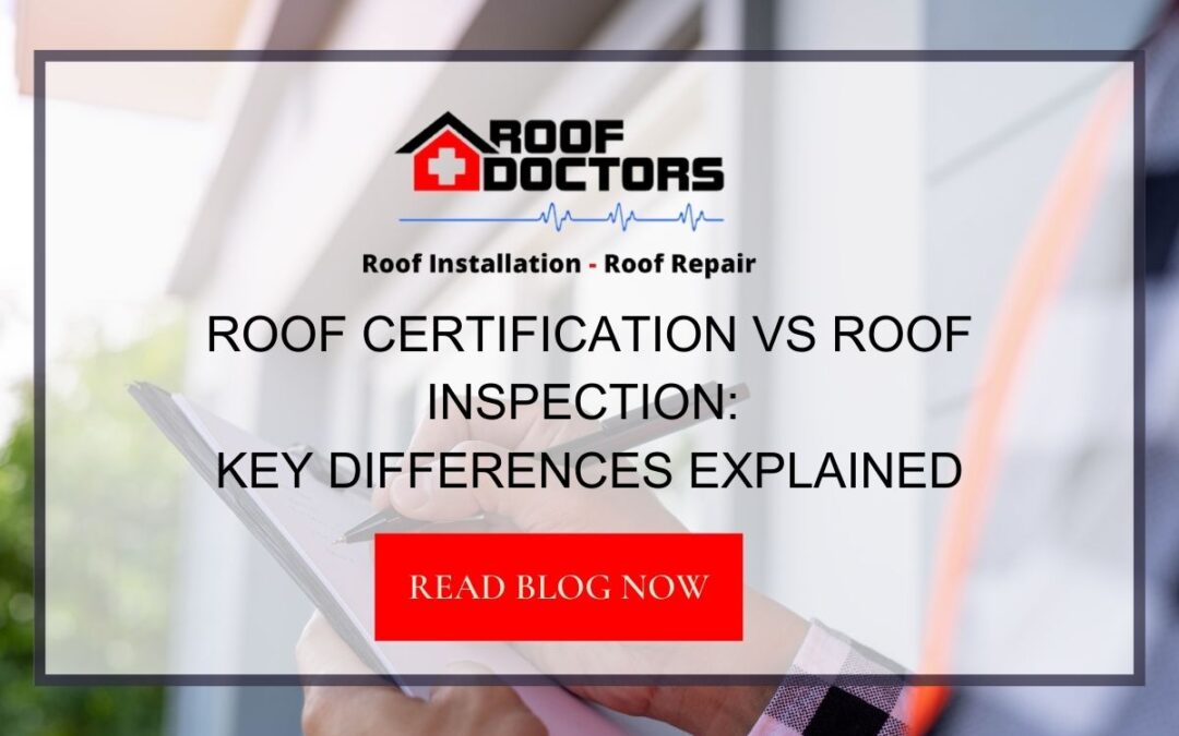 Roof Certification vs Roof Inspection: Key Differences Explained