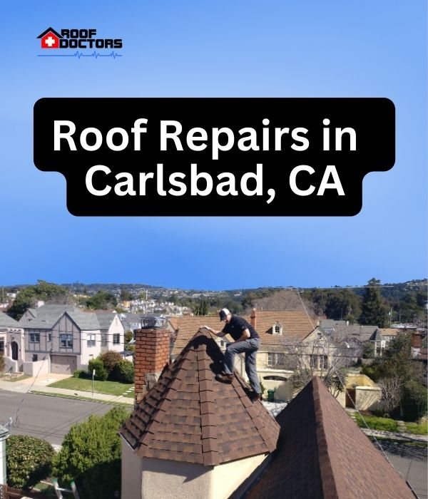 roof turret with a blue sky background with the text " Roof Repairs in Carlsbad, CA" overlayed