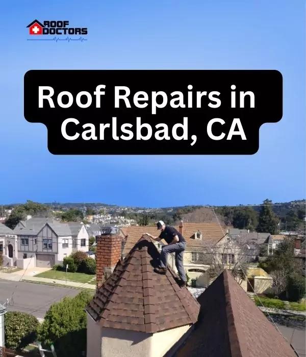 Roof Repairs in Carlsbad, CA roof turret with a blue sky background with the text " Roof Repairs in Carlsbad, CA" overlayed