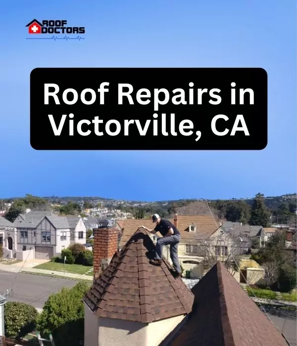 Roof Repairs in Victorville, CA roof turret with a blue sky background with the text " Roof Repairs in Victorville, CA" overlayed