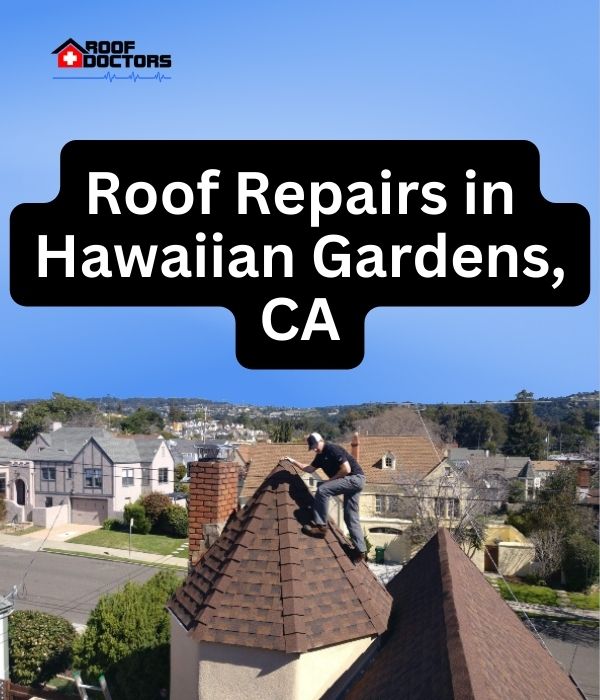roof turret with a blue sky background with the text " Roof Repairs in Hawaiian Gardens, CA" overlayed