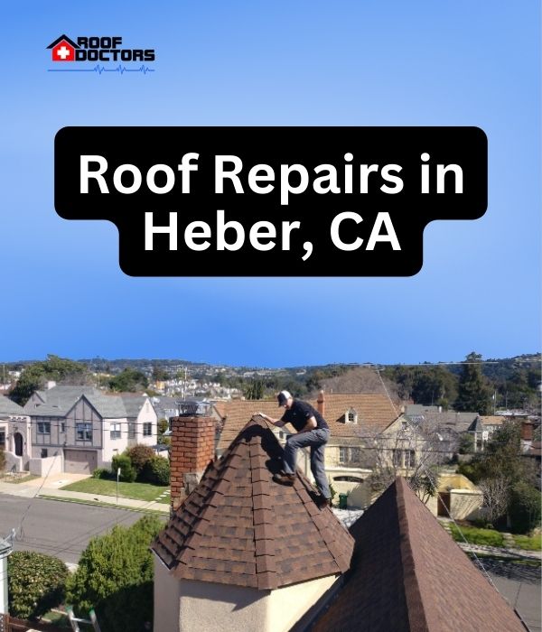 roof turret with a blue sky background with the text " Roof Repairs in Heber, CA" overlayed