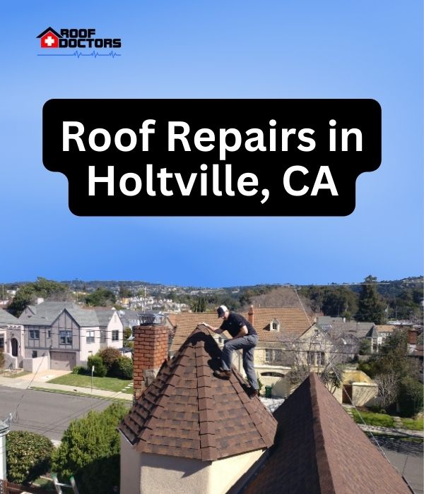 roof turret with a blue sky background with the text " Roof Repairs in Holtville, CA" overlayed
