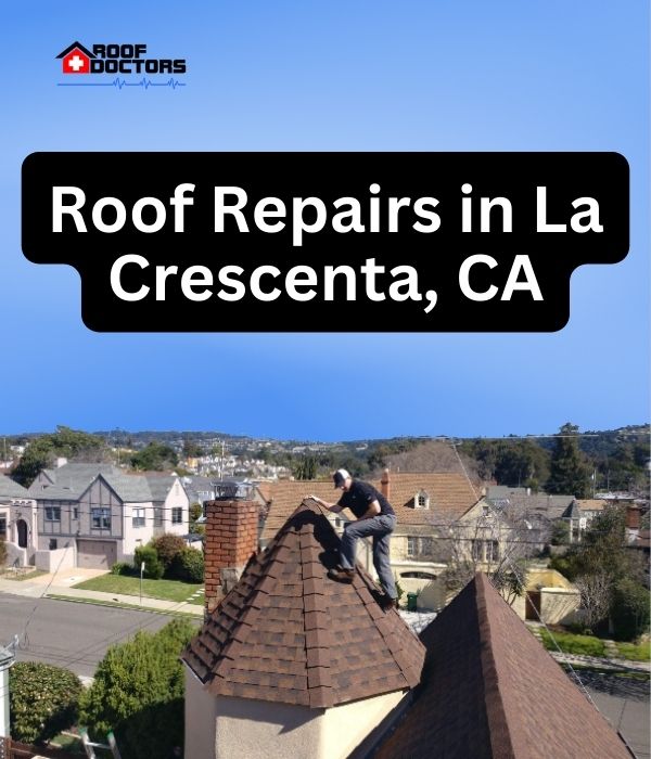 roof turret with a blue sky background with the text " Roof Repairs in La Crescenta, CA" overlayed