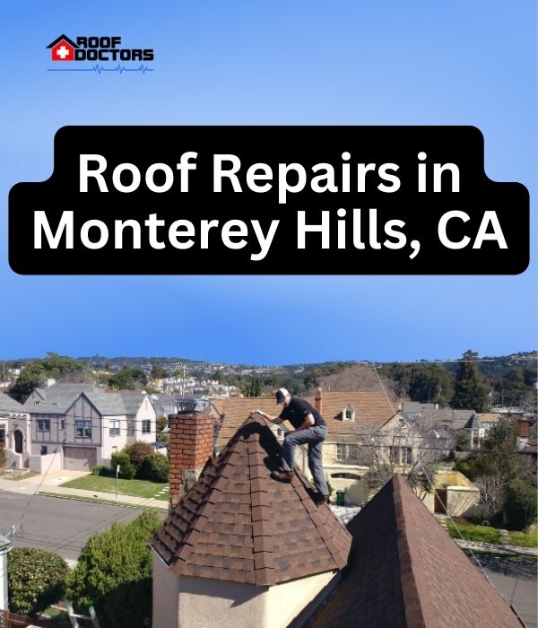 roof turret with a blue sky background with the text " Roof Repairs in Monterey Hills, CA" overlayed