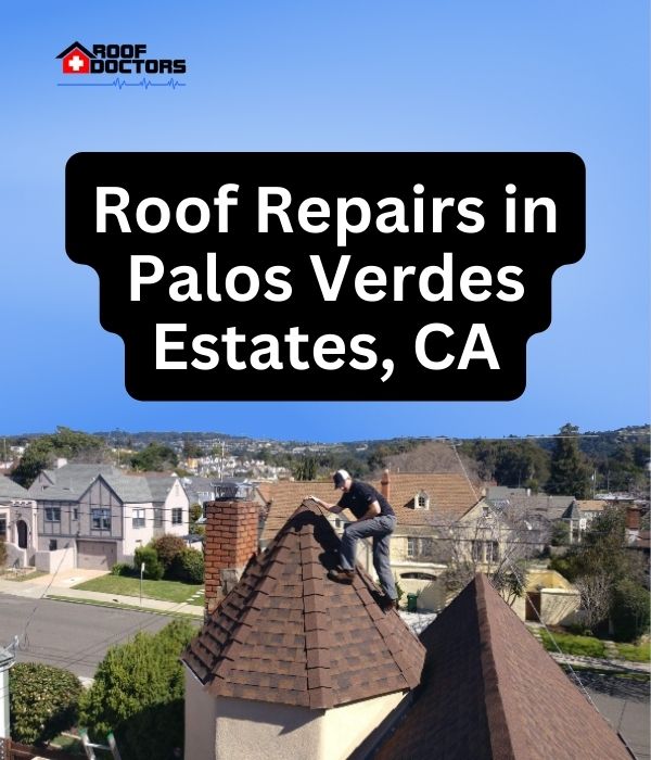roof turret with a blue sky background with the text " Roof Repairs in Palos Verdes Estates, CA" overlayed