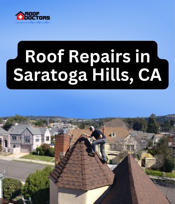roof turret with a blue sky background with the text " Roof Repairs in Saratoga Hills, CA" overlayed